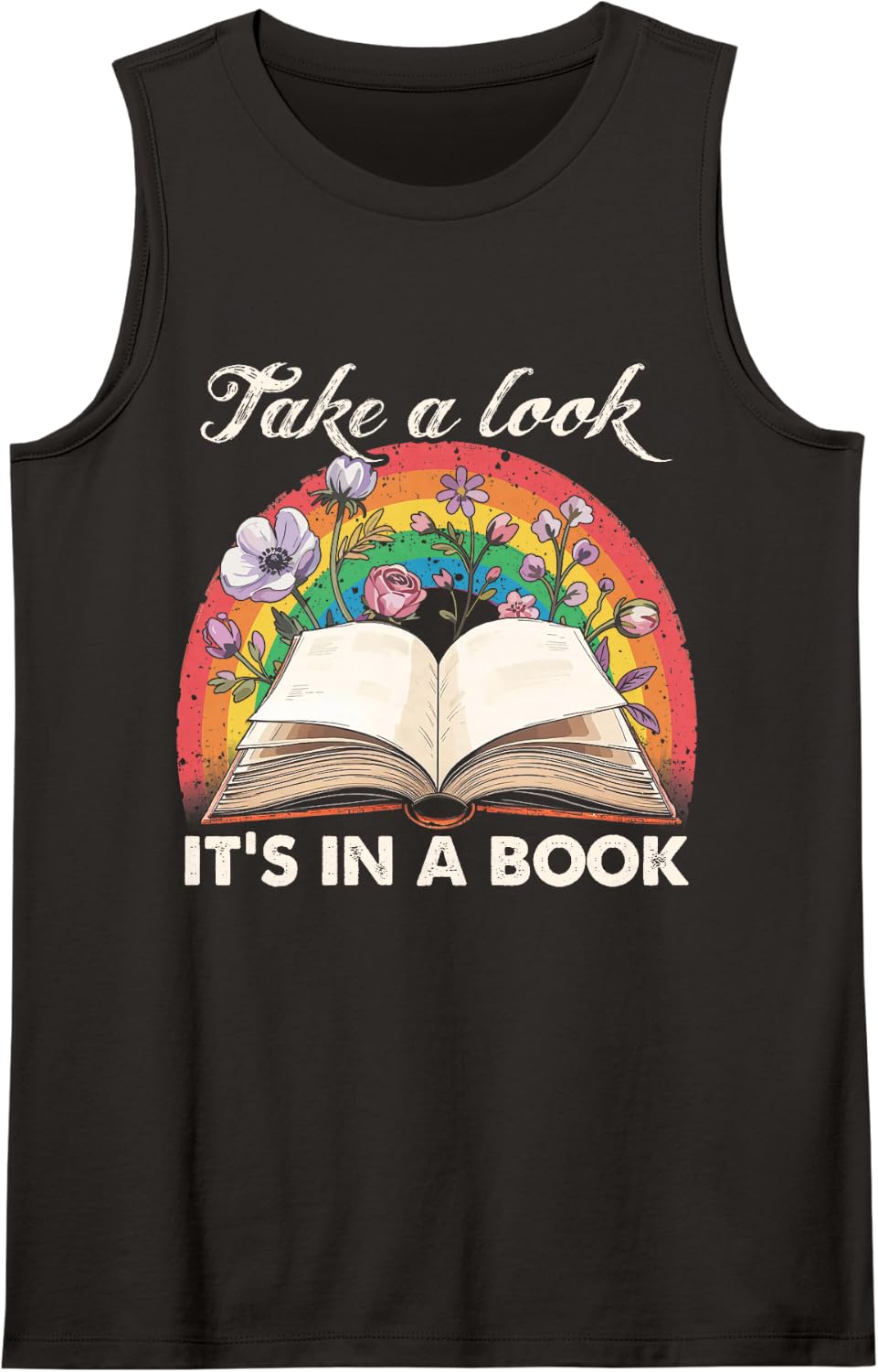 Book Lover Reading Teachers Take a Look It's in a Book Sleeveless Tank Top - Black