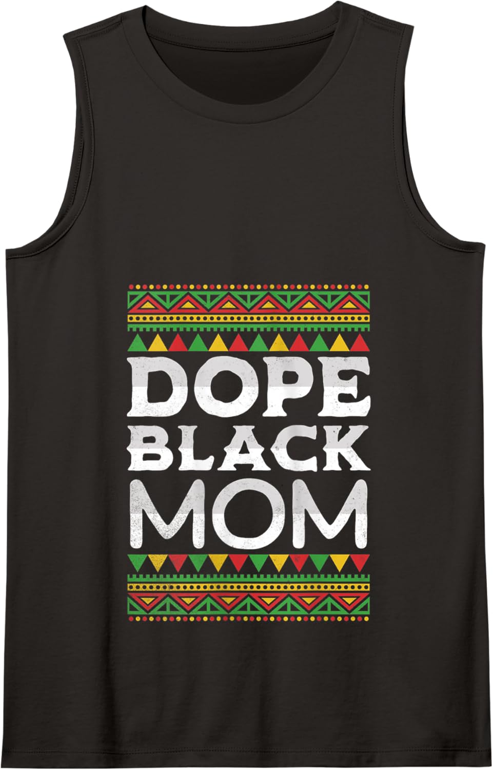 Dope Black Mom African American Women Juneteenth Mothers Day Tank Top - Black