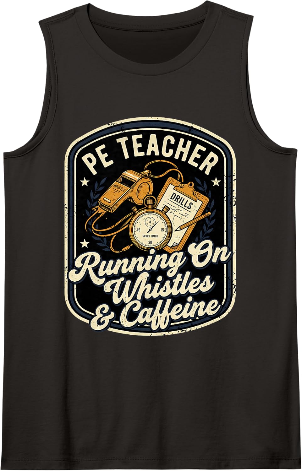 PE Physical Education Teacher Running On Whistles & Caffeine Tank Top - Black