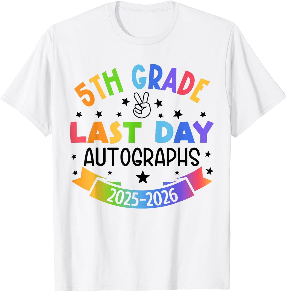 Last Day of School Autograph 5th Grade Graduation T-Shirt Boys Girls Tees Fifth Grade Shirts - White