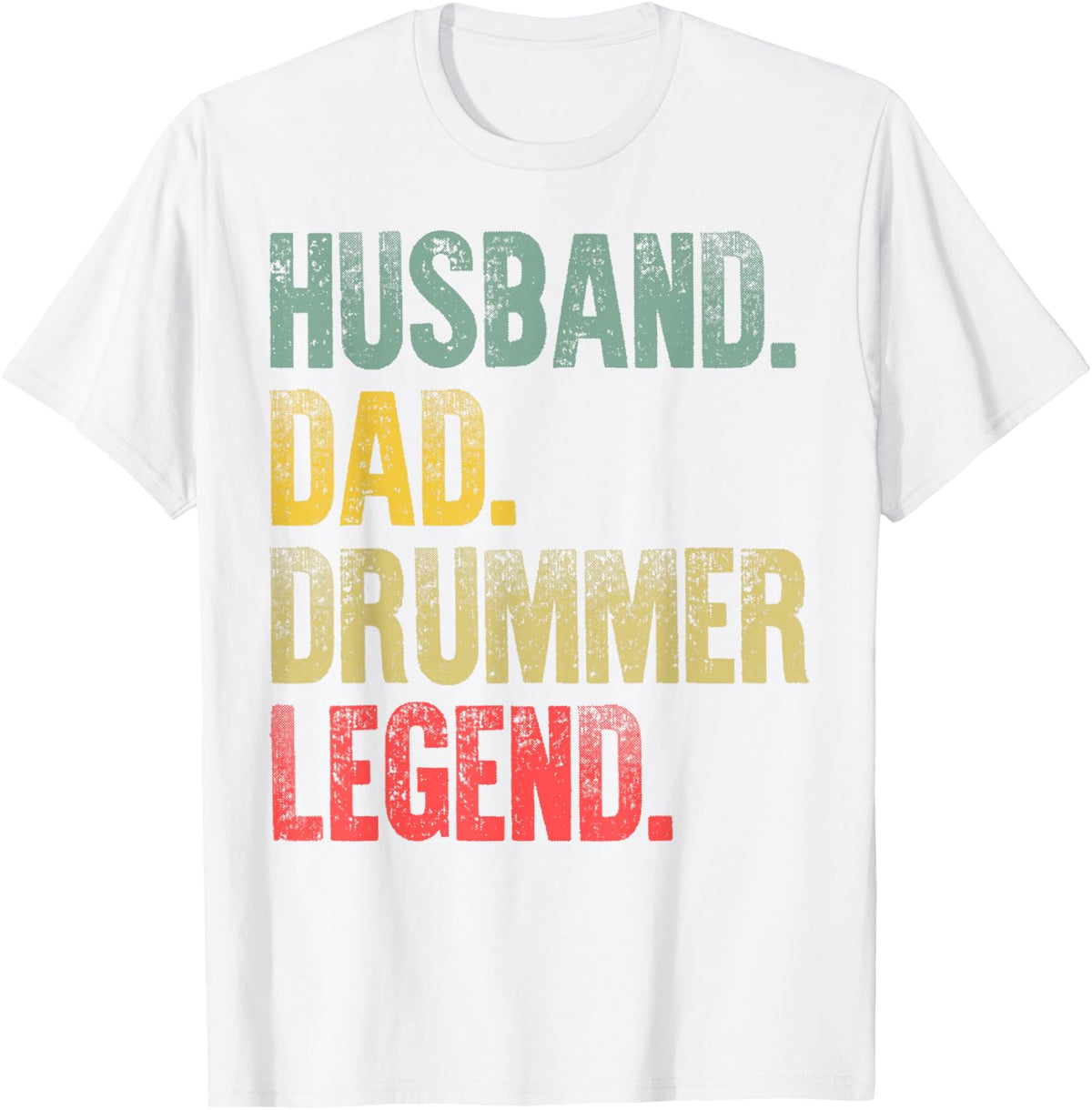 Funny Vintage Gift T-Shirt Husband Dad Drummer Legend Retro T-Shirt - White