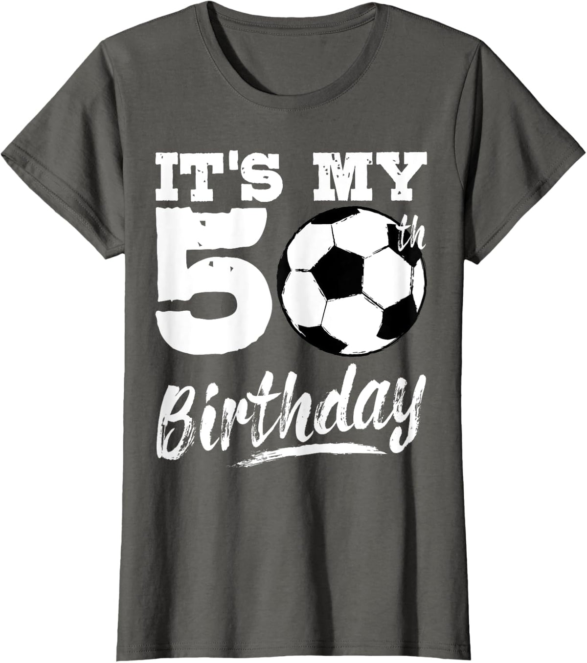 It's My 50th Birthday Soccer Player 50 Bday Party Team T-Shirt - Asphalt Grey