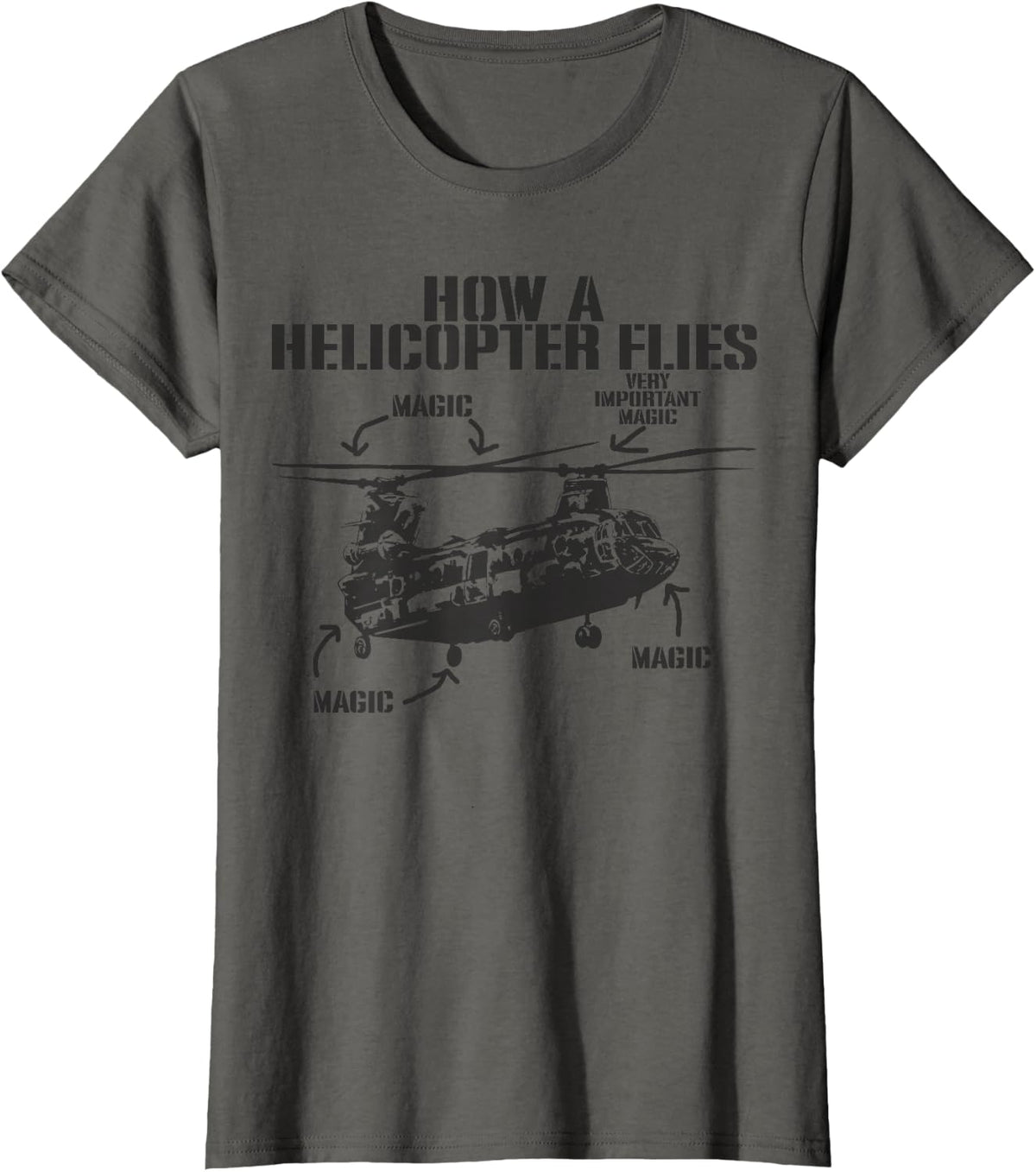 How A Helicopter Flies Magic Funny Chinook Helicopter Pilot T-Shirt - Asphalt Grey