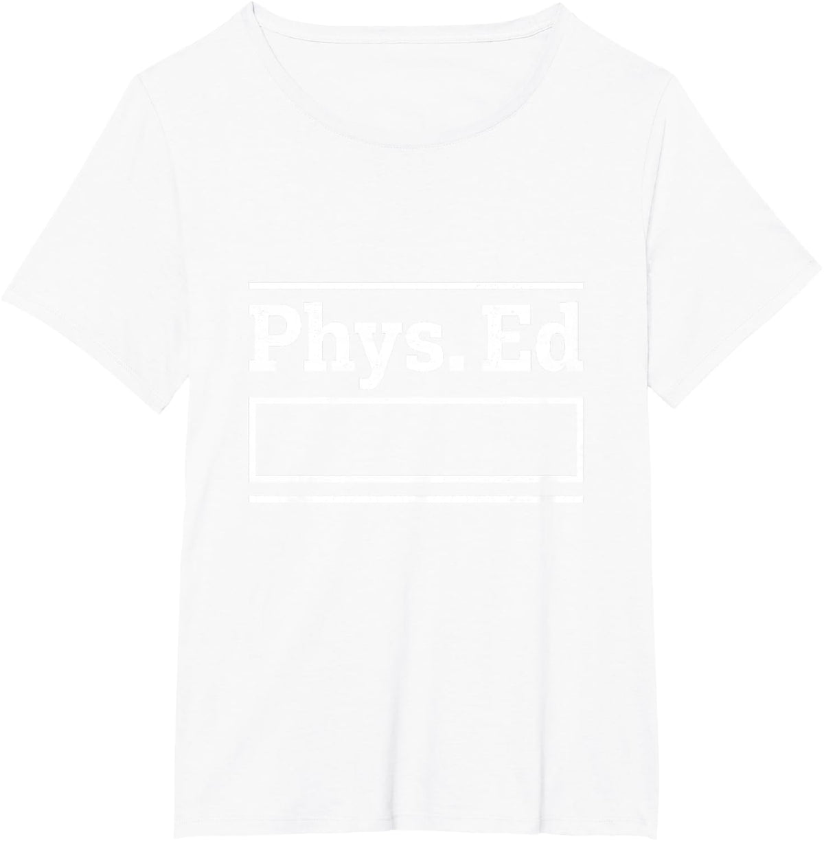 PHYS Ed Retro Gym Class PE Teacher Physical Education Coach T-Shirt - White