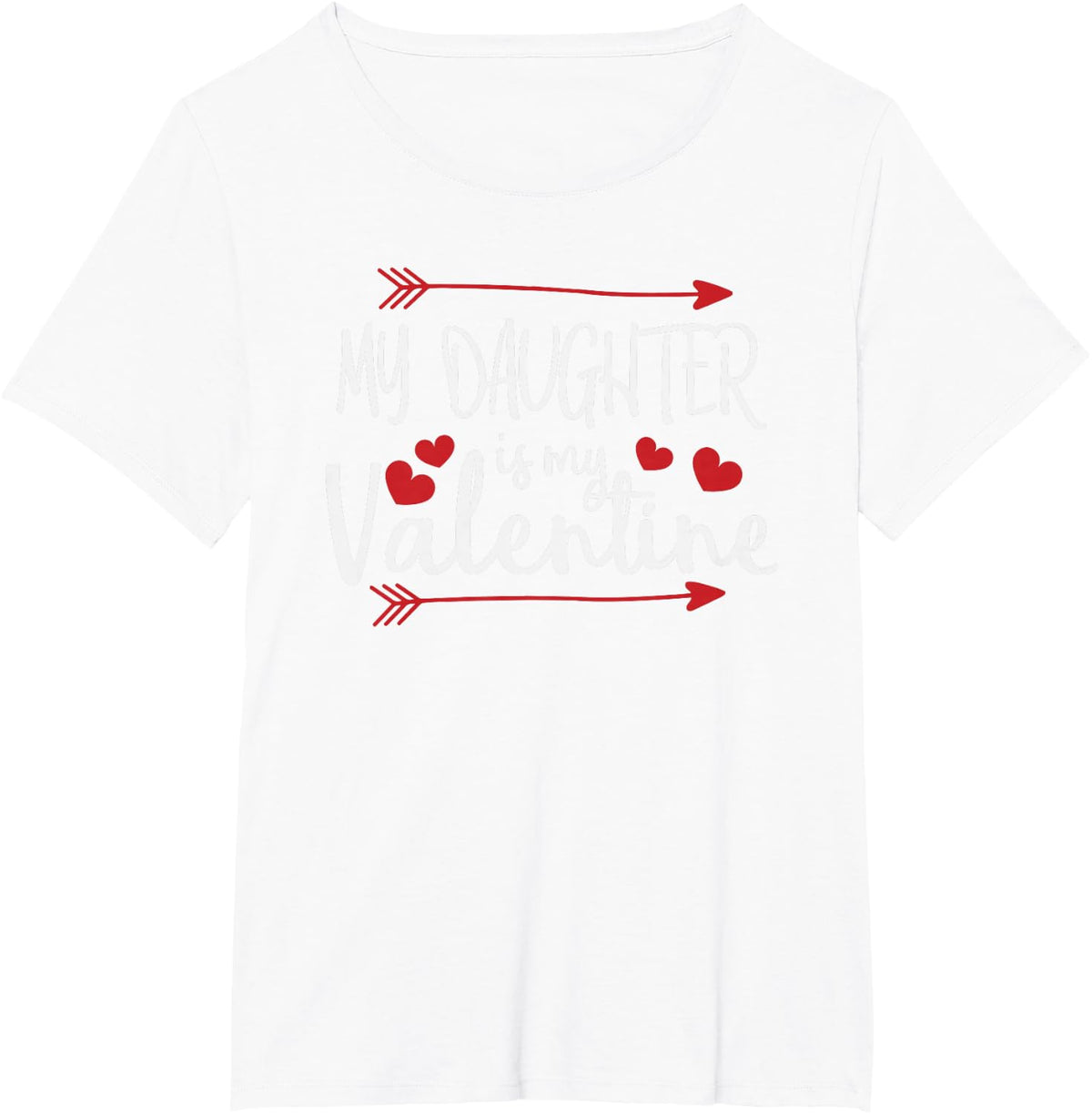 My Daughter is My Valentine Mommy Daddy Valentines Day Gift T-Shirt - White