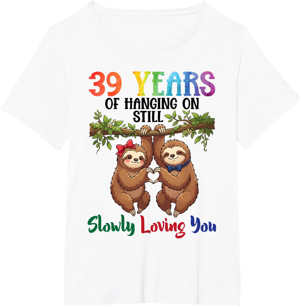 39 Years of Hanging On Still Slowly Loving You Sloth Couples T-Shirt - White