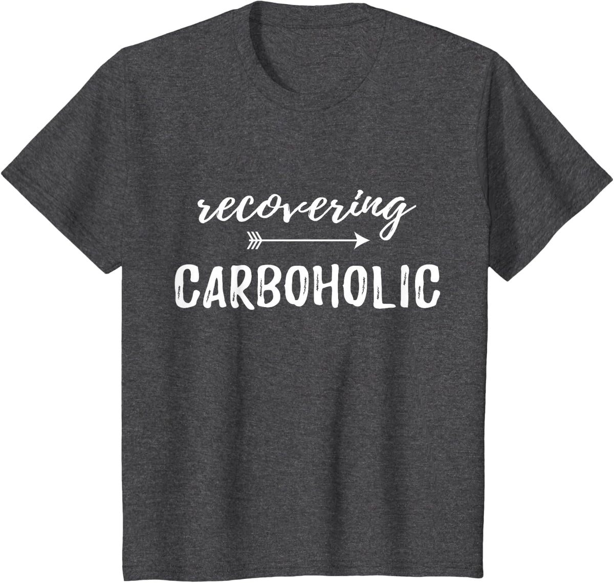 Recovering Carboholic Funny Low-Carb Keto Shirt T-Shirt - Dark Heather Grey