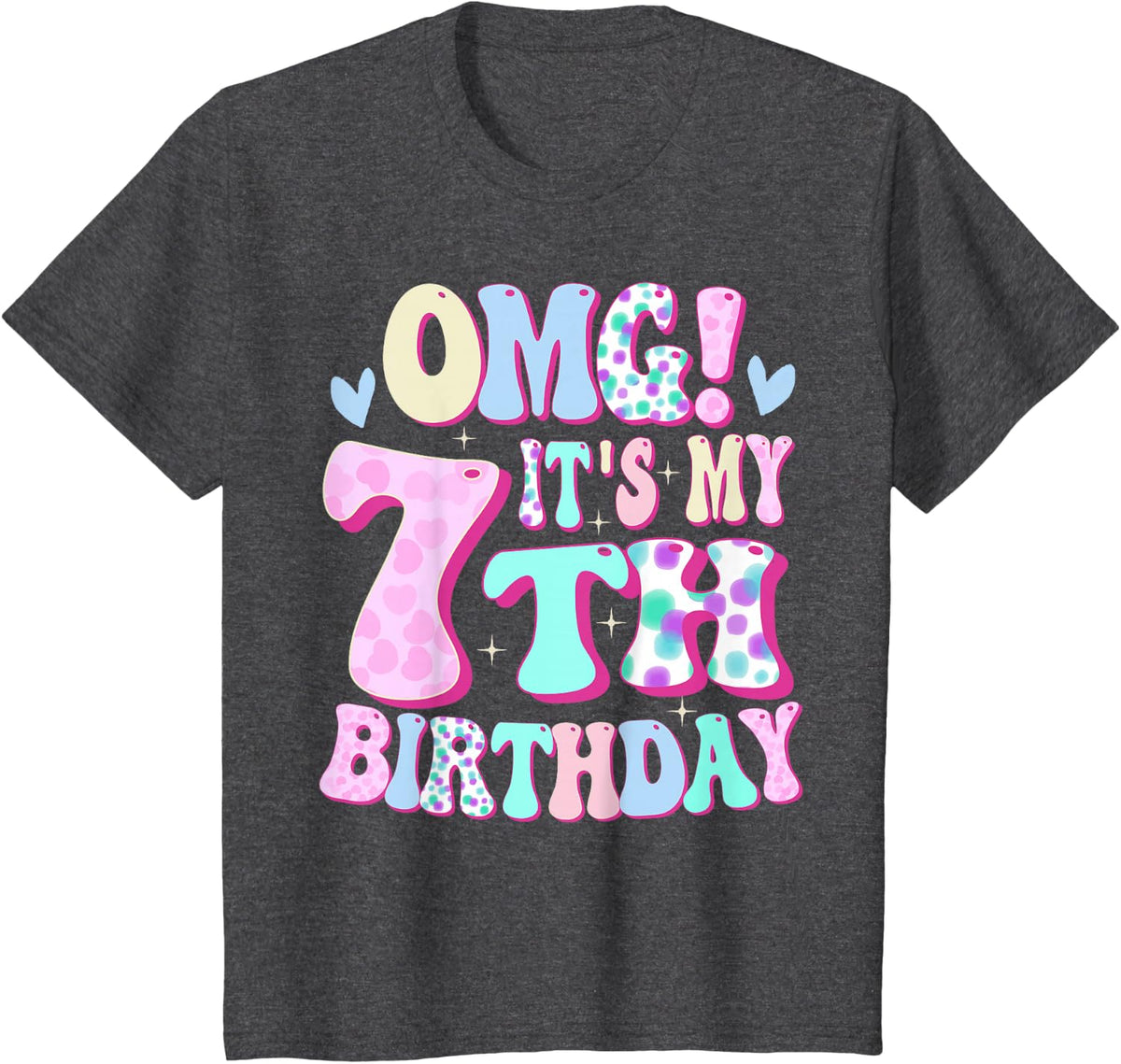 OMG It's My 7th Birthday Girls Gifts Seven 7 Year Old Bday T-Shirt - Dark Heather Grey