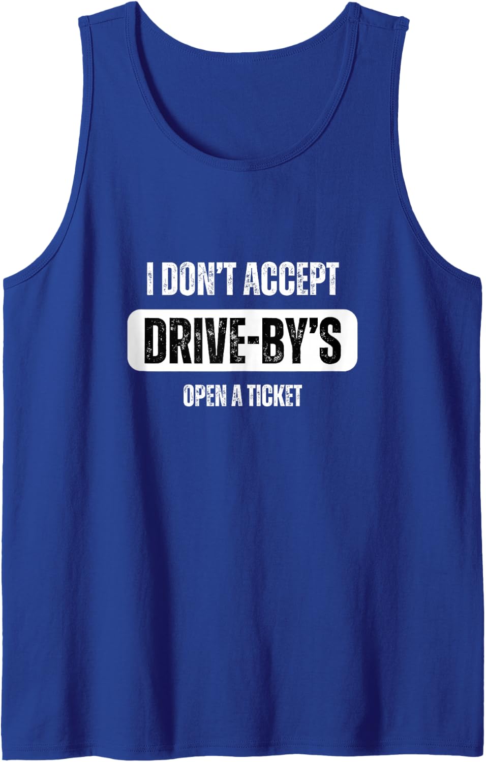 Funny IT Support: Tech Humor Did You Put in a Ticket Sleeveless Tank Top - Royal Blue