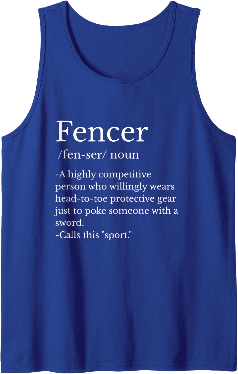 Fencer Definition Funny Fencing Sport Tank Top - Royal Blue