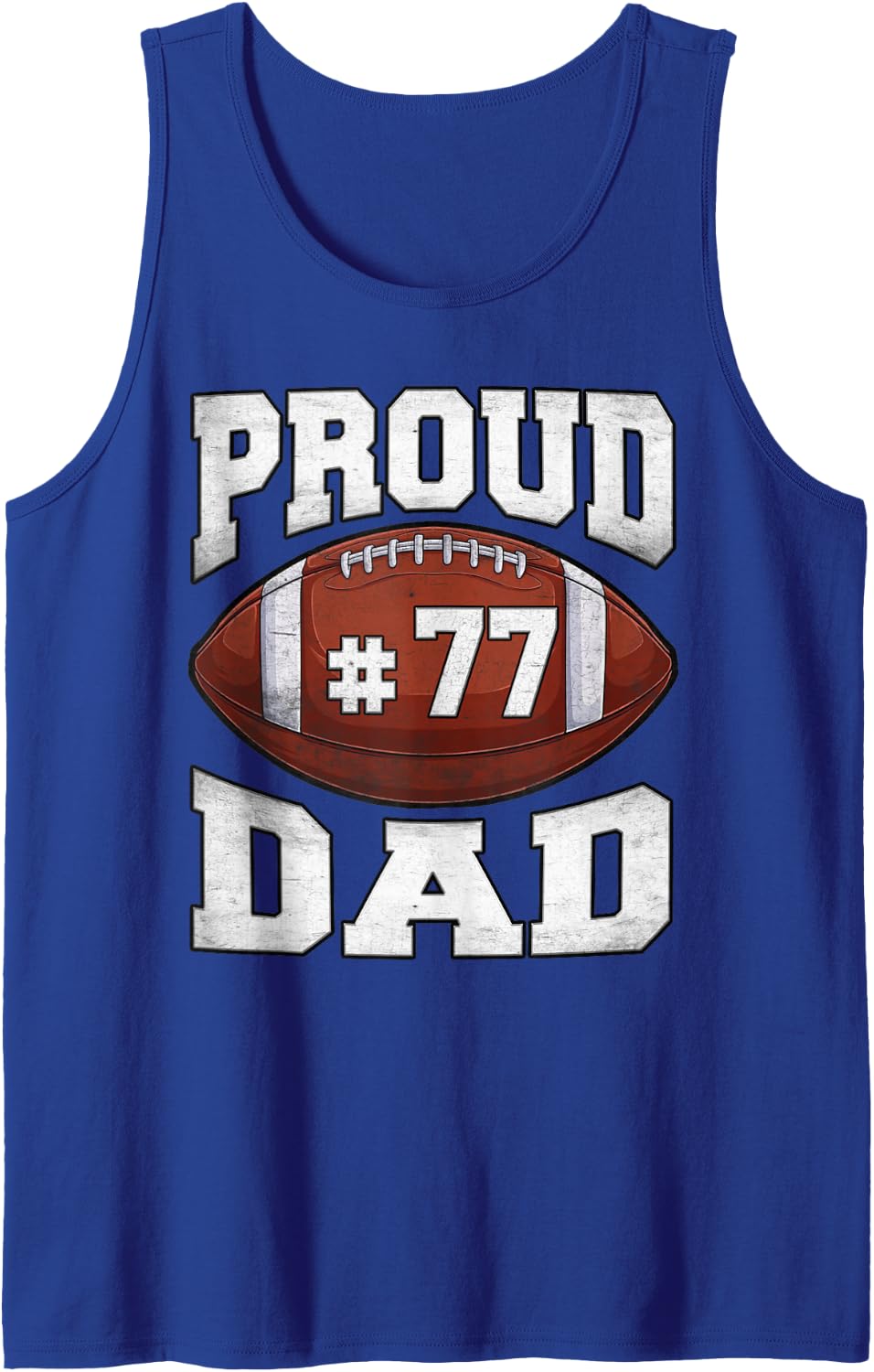 Custom Proud Football Dad Number 77 Personalized Game Day Sleeveless Tank Top - Royal Blue