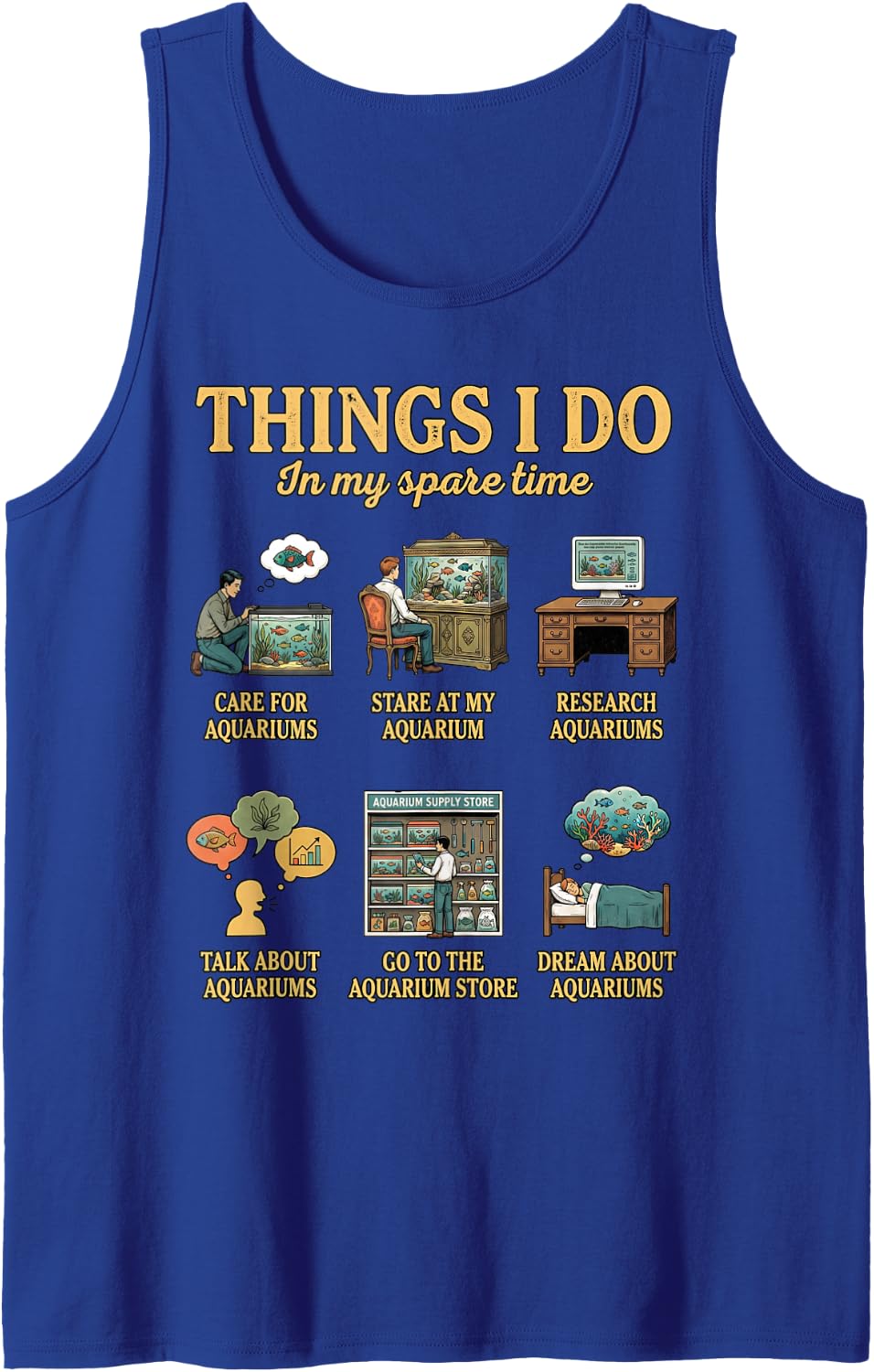 Things I Do in My Spare Time Fish Keeper Ocean Aquarist Sleeveless Tank Top - Royal Blue