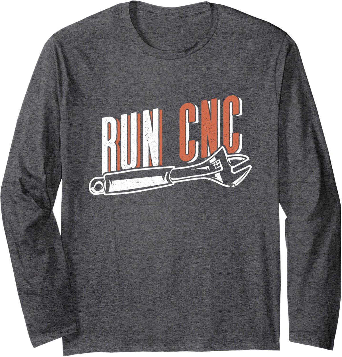 Run CNC - Machinist CNC Machine Operator Long Sleeve T-Shirt - Adult Unisex Dark Heather Grey