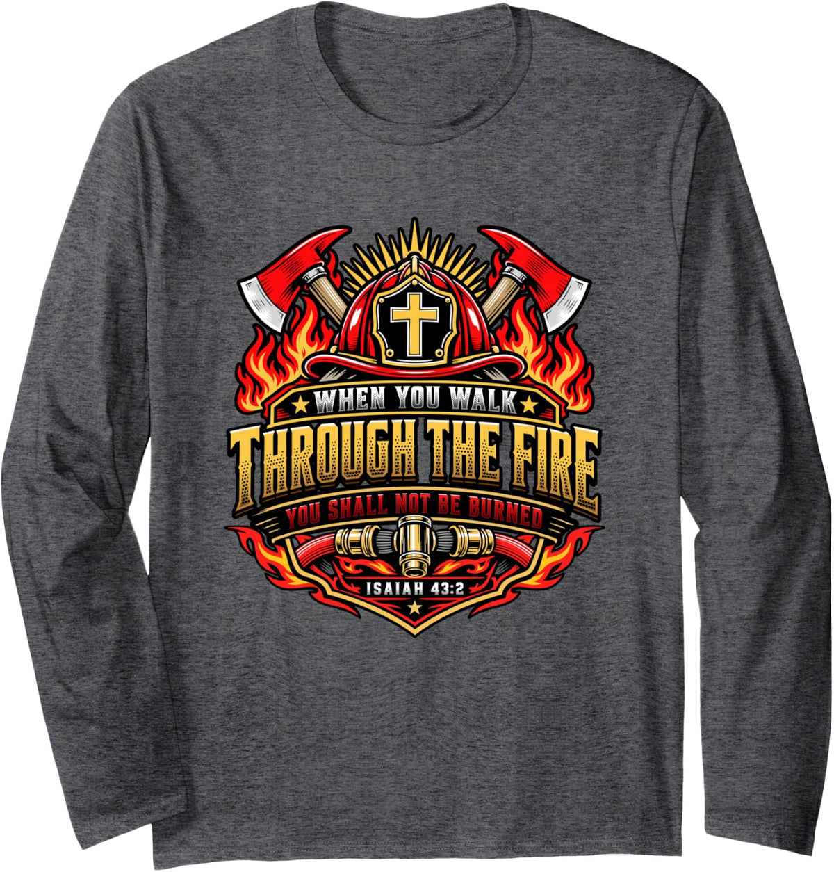 Christian Firefighter Isaiah 43 Bible Verse Fireman Long Sleeve T-Shirt - Adult Unisex Dark Heather Grey