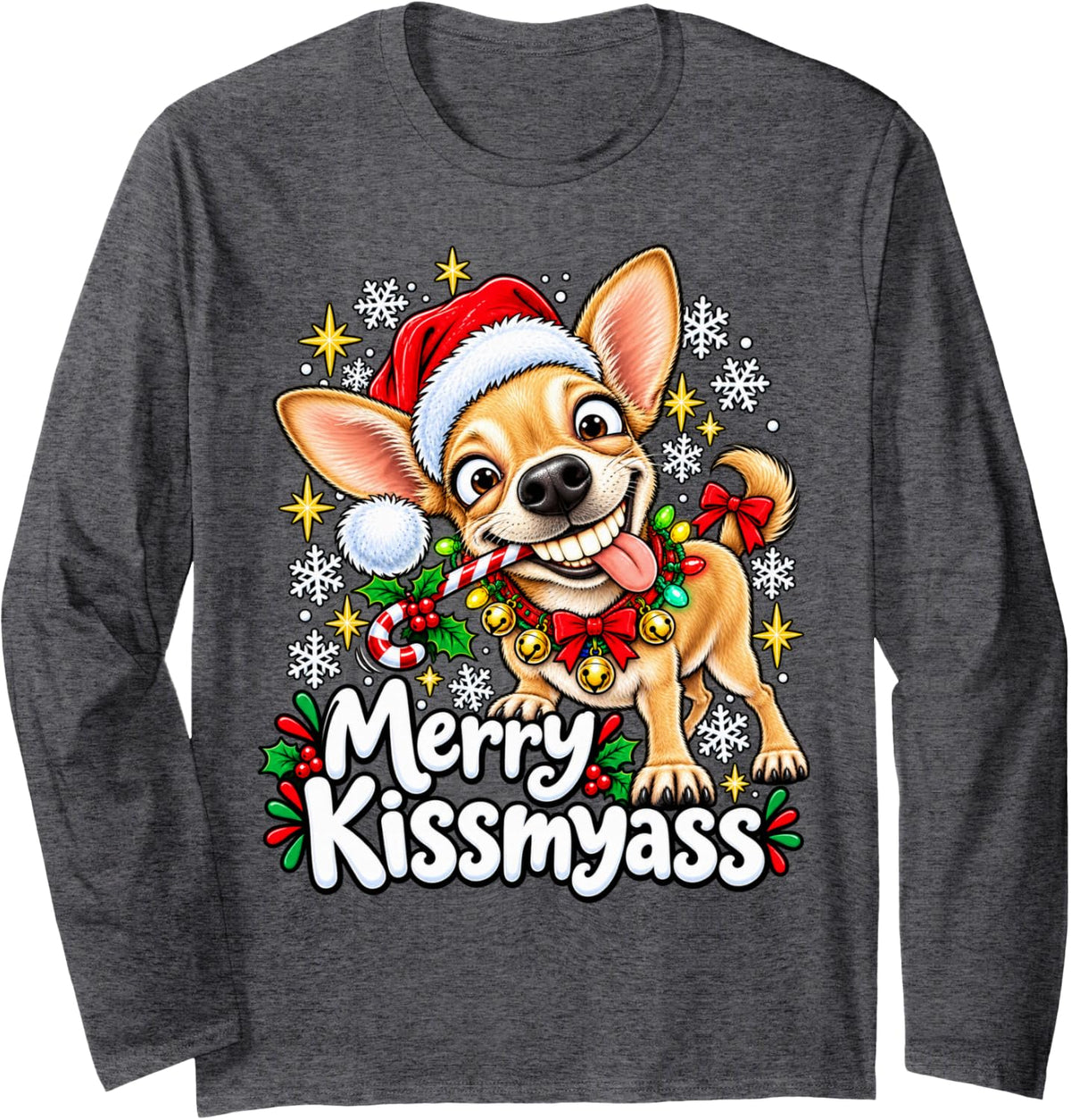 Funny Christmas Chihuahua Sarcastic Holiday Animal Humor Long Sleeve T-Shirt - Adult Unisex Dark Heather Grey