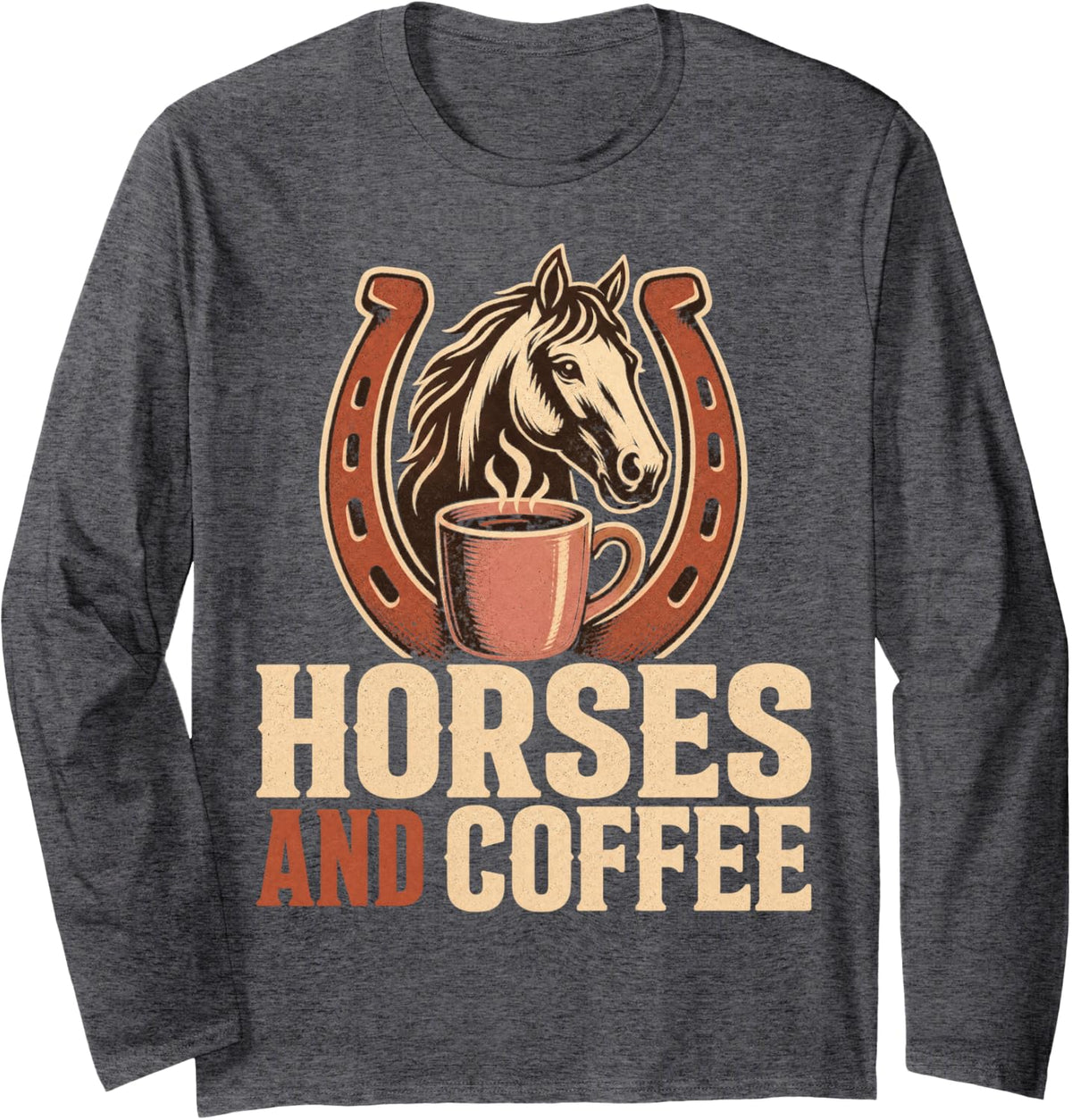 Horses and Coffee Equestrian Horse Lover Long Sleeve T-Shirt - Adult Unisex Dark Heather Grey