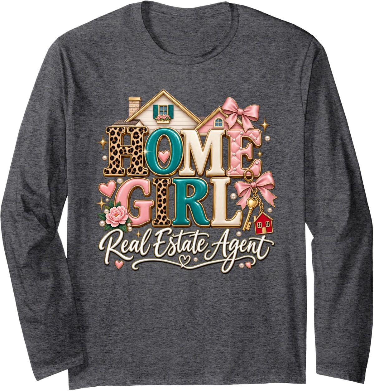 Home Girl Funny Real Estate Agent Long Sleeve T-Shirt - Adult Unisex Dark Heather Grey