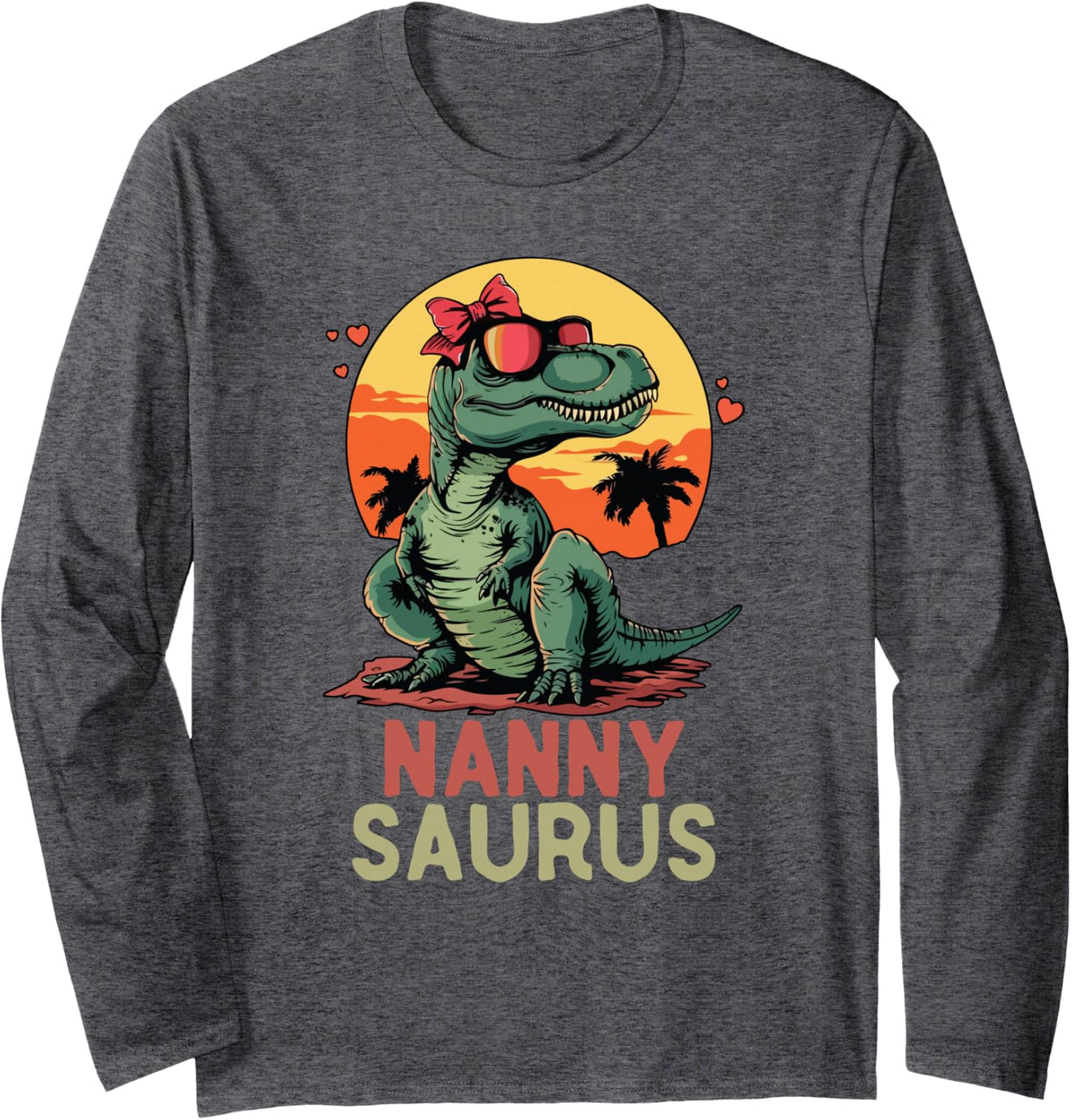 Nanny-Saurus T-Rex Dino Dinosaur NannySaurus Funny Trex Long Sleeve T-Shirt - Adult Unisex Dark Heather Grey