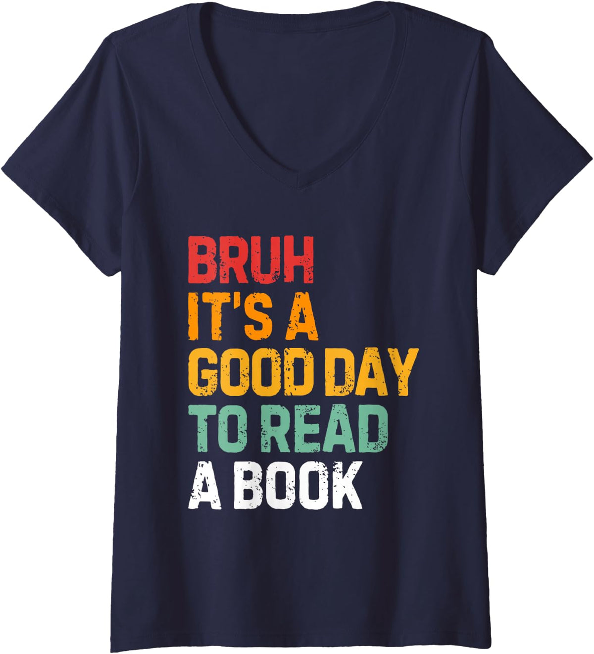 Women's Bruh Its A Good Day to Read A Book Cool Reading Teacher Kids V-Neck T-Shirt - Navy Blue