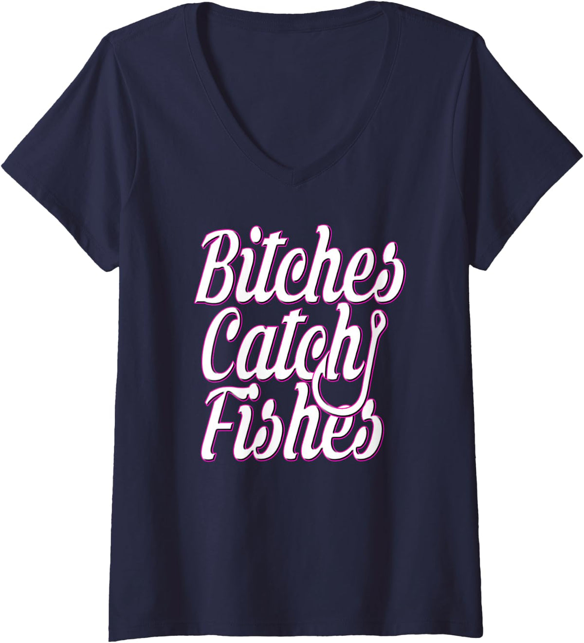 Womens Bitches Catch Fishes V-Neck T-Shirt - Navy Blue