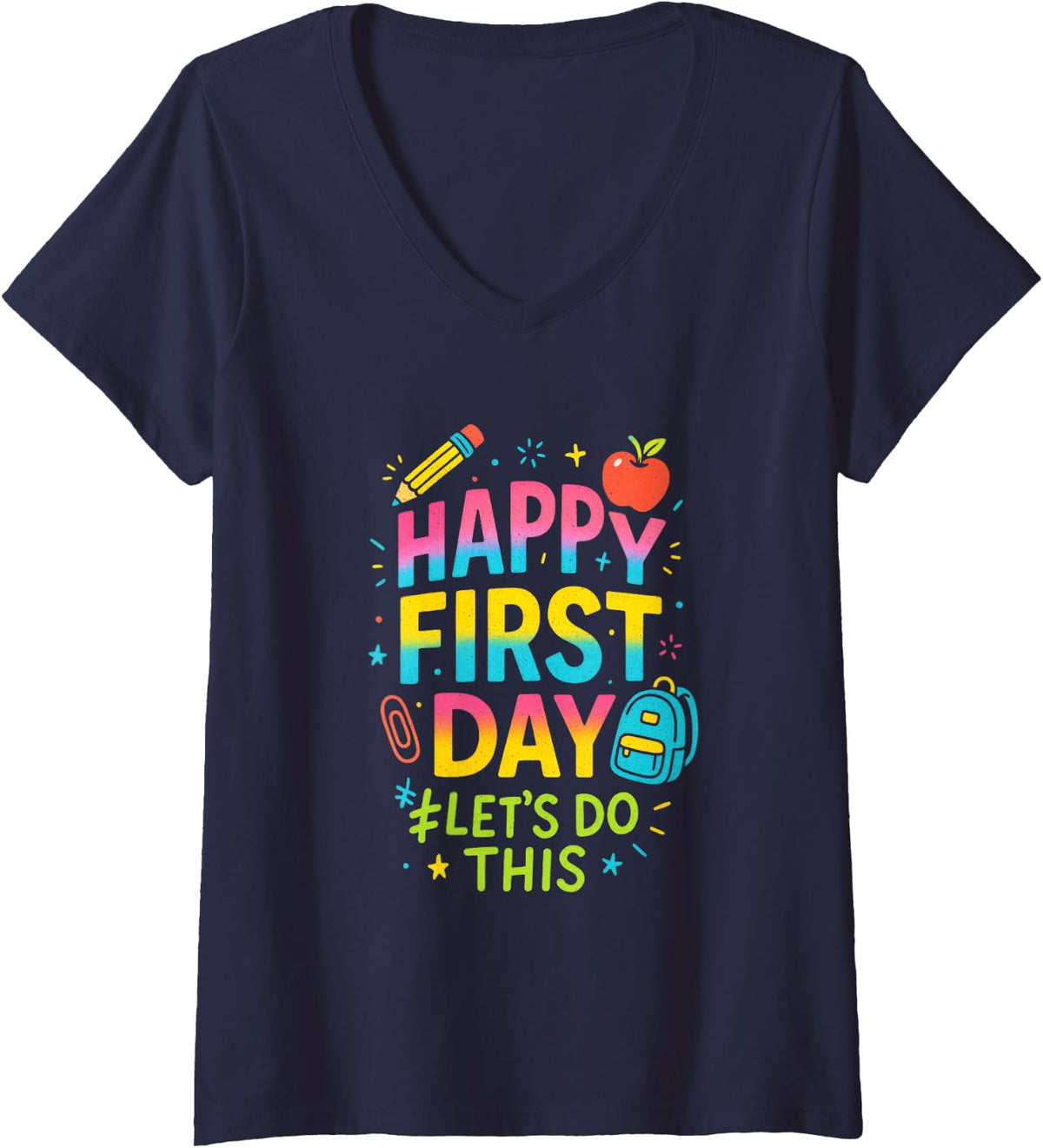 Women's Happy First Day - Teacher Welcome Back School V-Neck T-Shirt - Navy Blue
