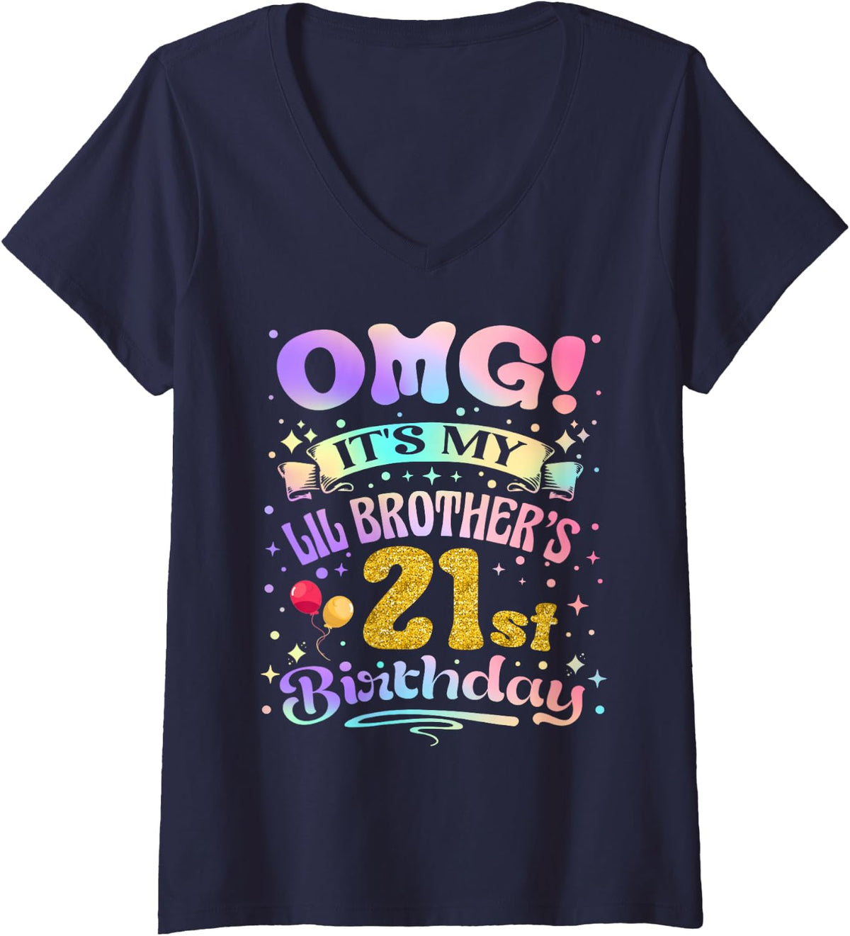 Women's OMG It's My Lil Brother's 21st Birthday Happy 21 Years Old V-Neck T-Shirt - Navy Blue