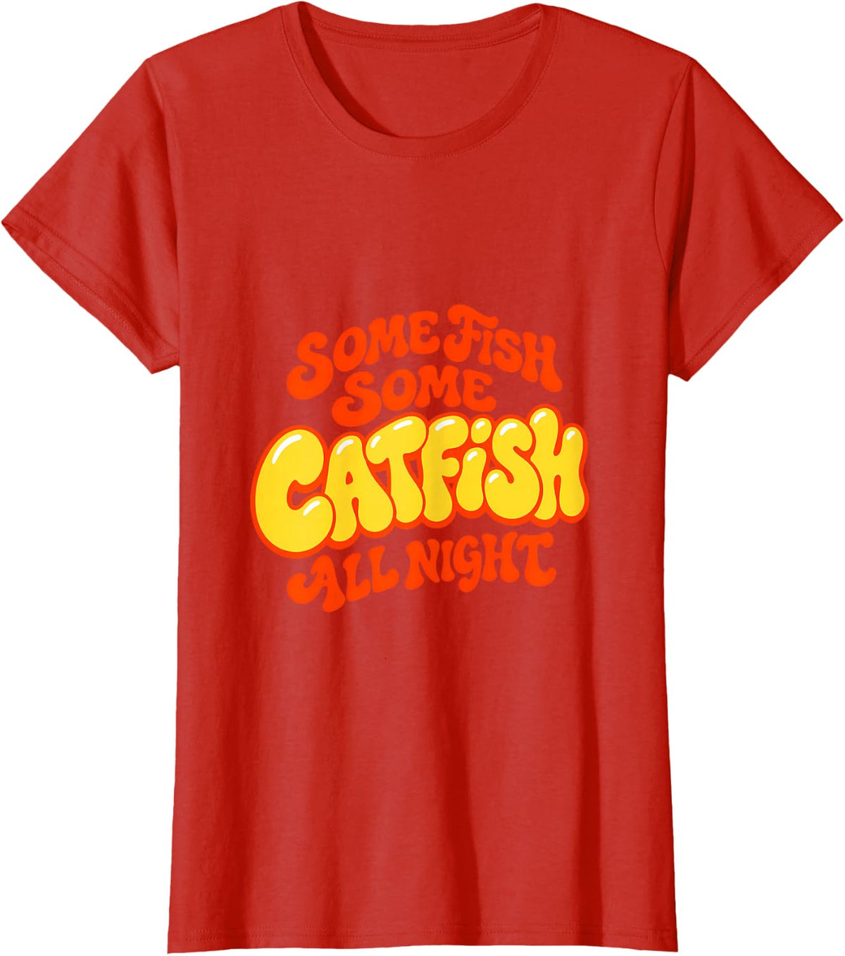 Some Fish Some Catfish All Night River Fishing T-Shirt - Red