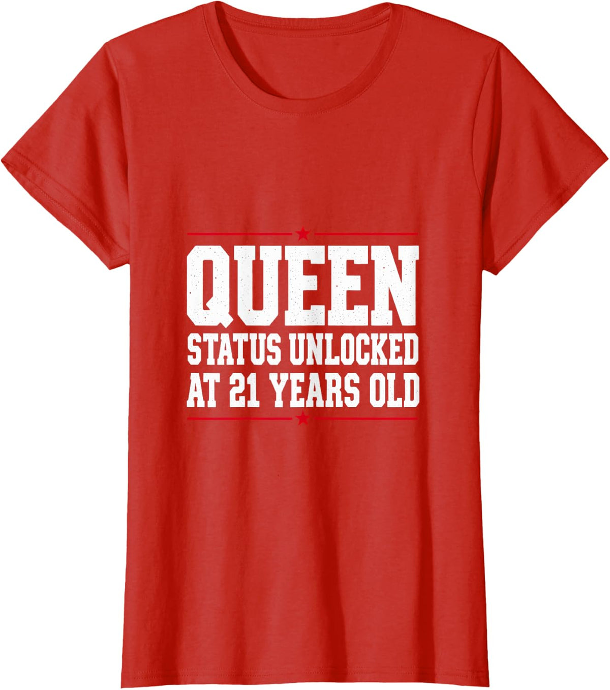 Queen Status Unlocked At 21 Years Old Birthday T-Shirt - Red