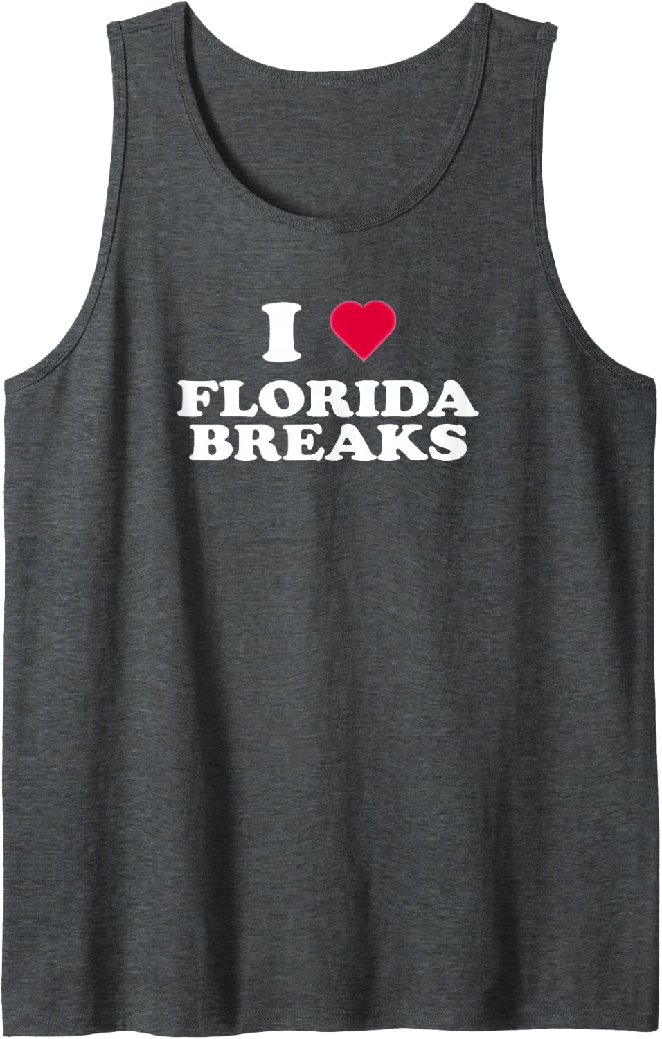 I Love Florida Breaks - House Music Breakbeat Tank Top - Dark Heather Grey