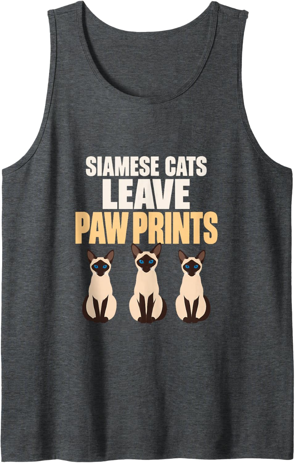 Siamese Cats Leave Paw Prints Siamese Cat Owner Kitty Lover Sleeveless Tank Top - Dark Heather Grey
