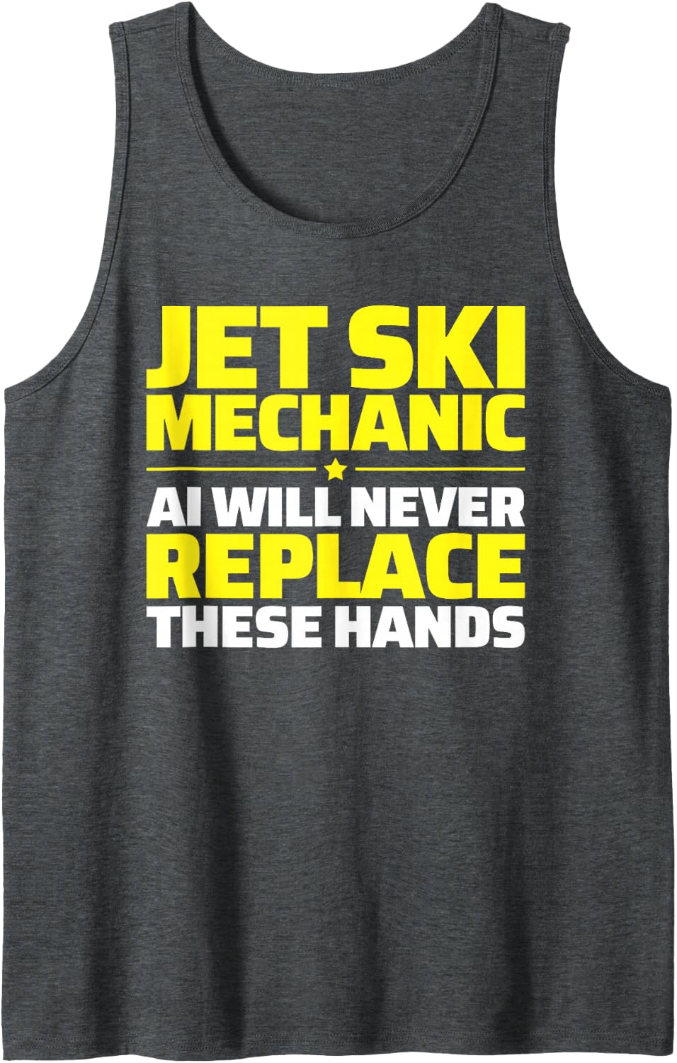 Jet Ski Mechanic Never Replace Tank Top - Dark Heather Grey