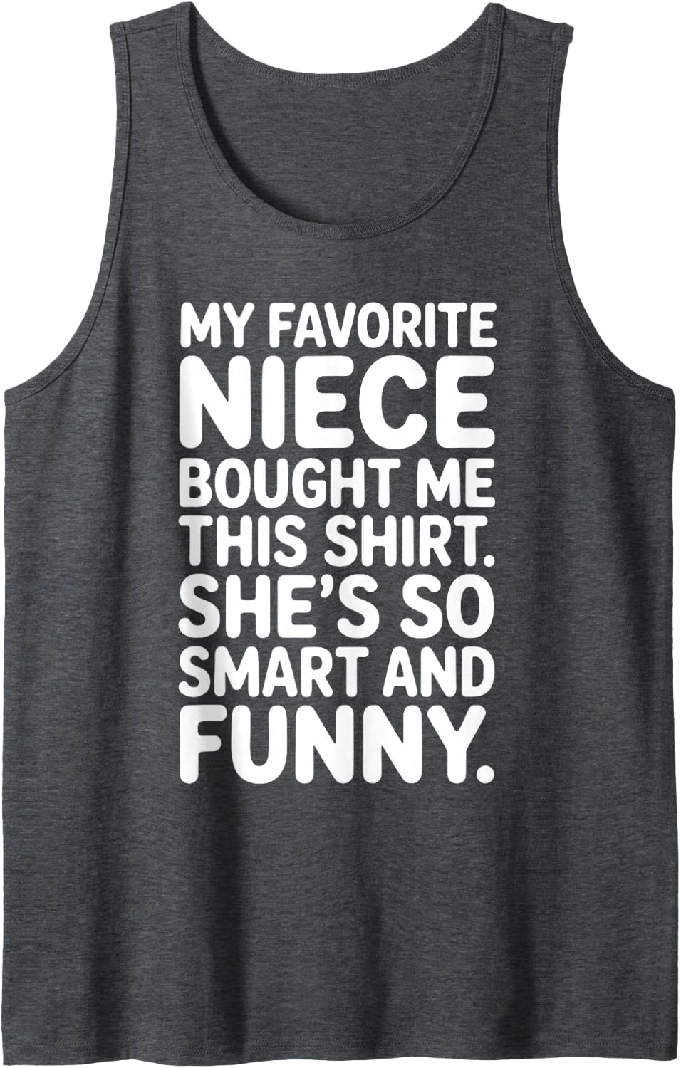 My Favorite Niece Gave Me This Design for Aunt Auntie Women Sleeveless Tank Top - Dark Heather Grey
