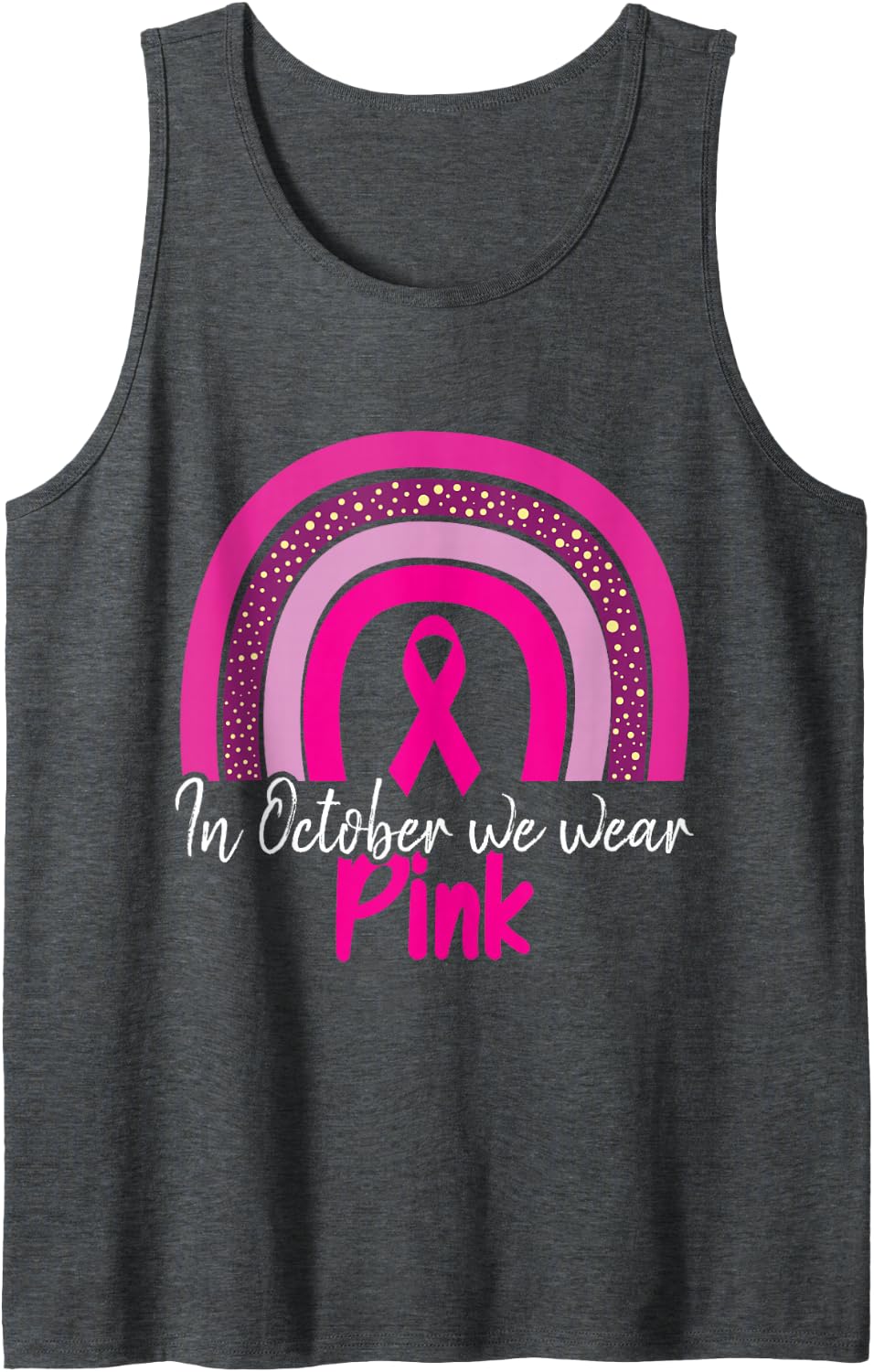 in October We Wear Pink Ribbon Breast Cancer Awareness Sleeveless Tank Top - Dark Heather Grey