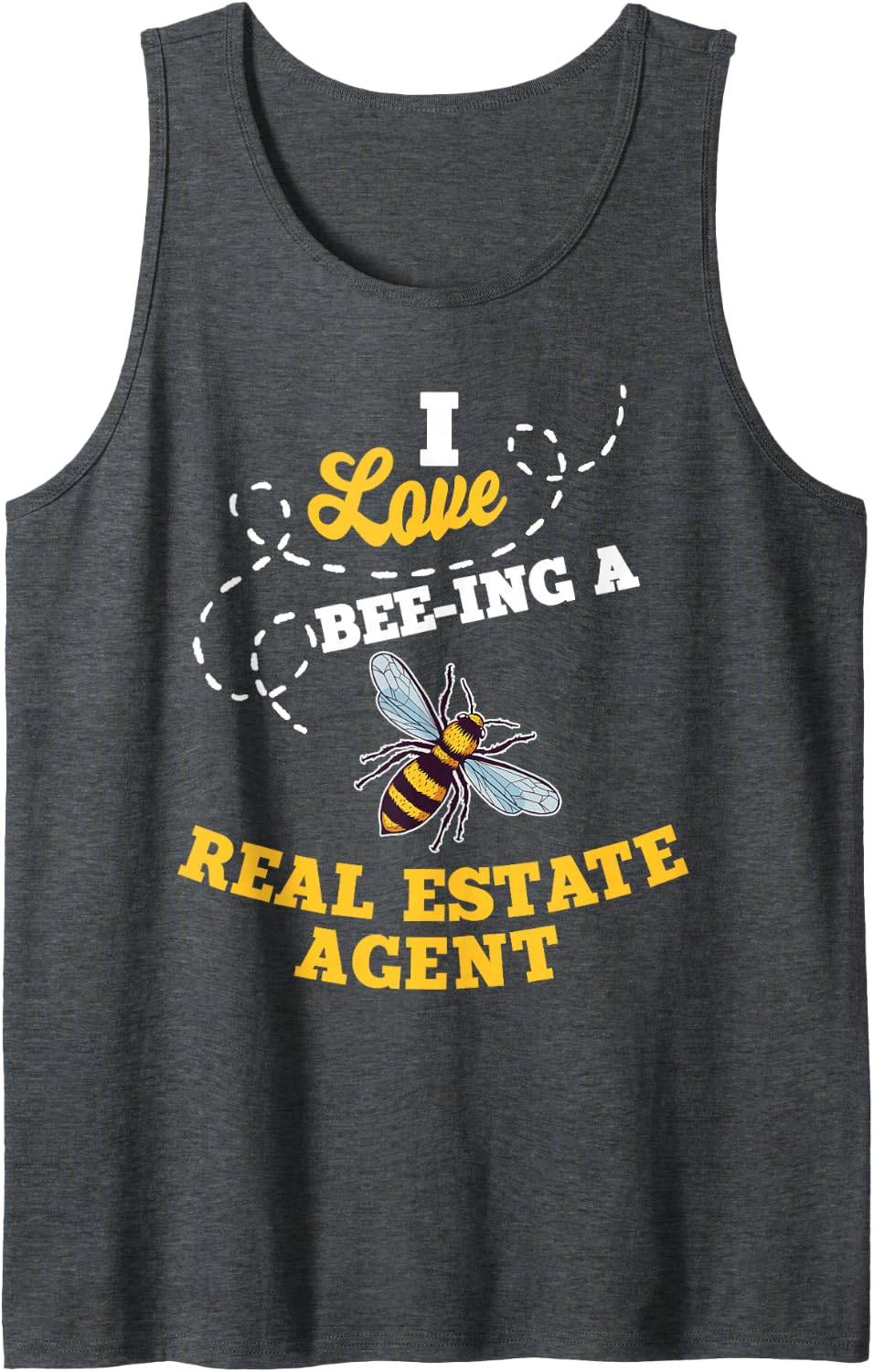 I Love Bee-Ing A Real Estate Agent Honey Bee Job Profession Sleeveless Tank Top - Dark Heather Grey