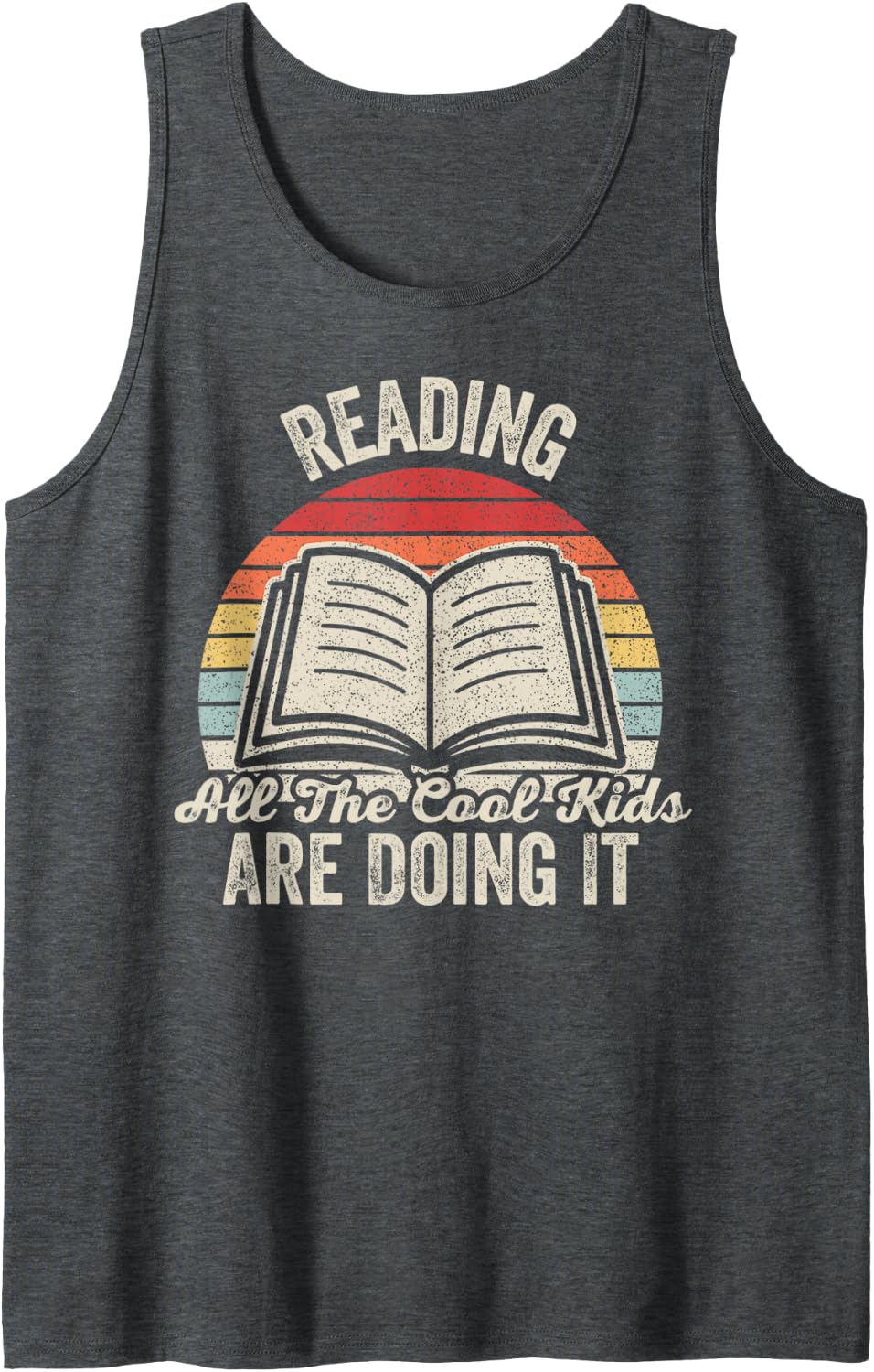 Reading All The Cool Kids are Doing It Retro Book Lover Sleeveless Tank Top - Dark Heather Grey