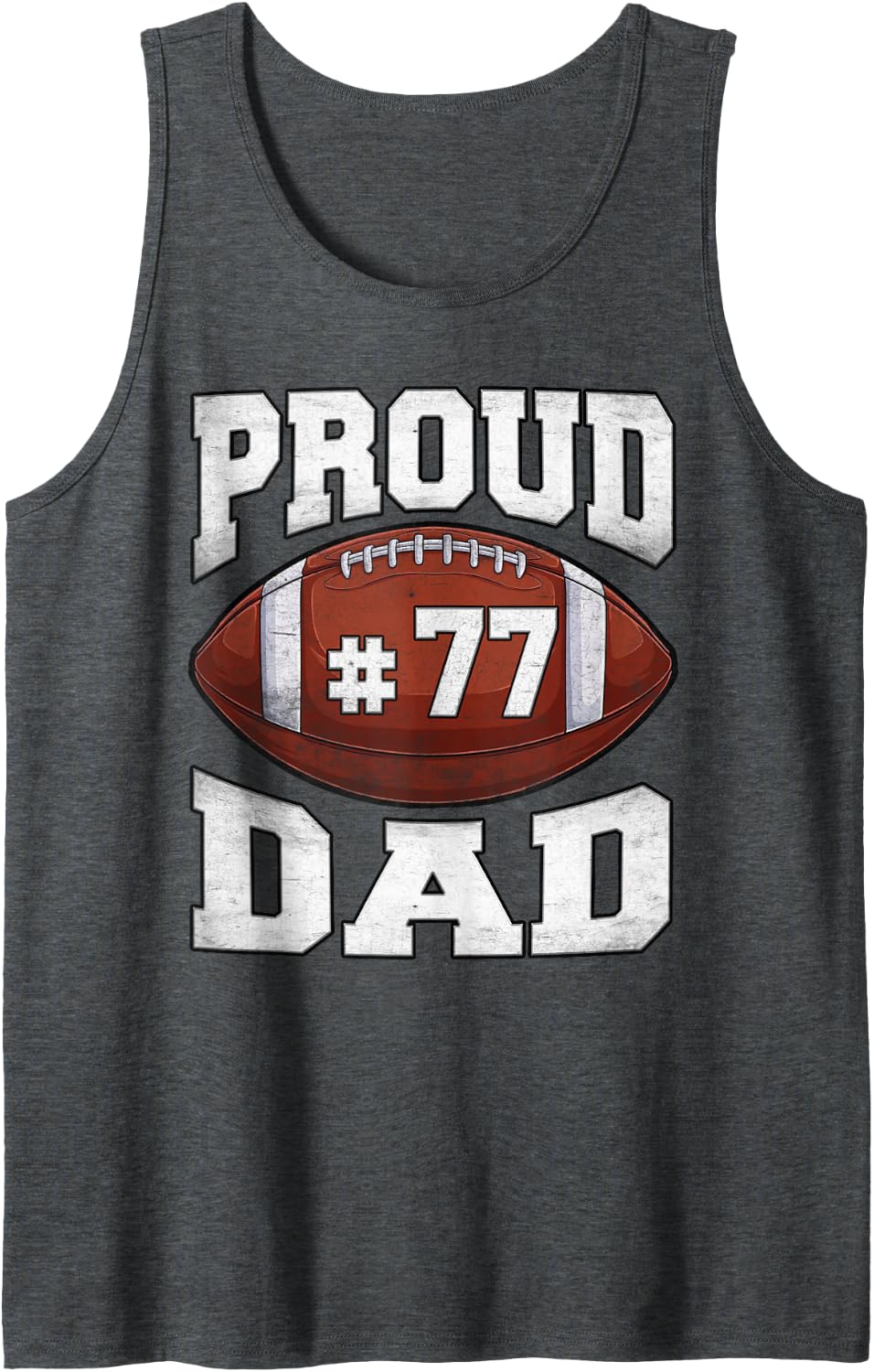 Custom Proud Football Dad Number 77 Personalized Game Day Sleeveless Tank Top - Dark Heather Grey
