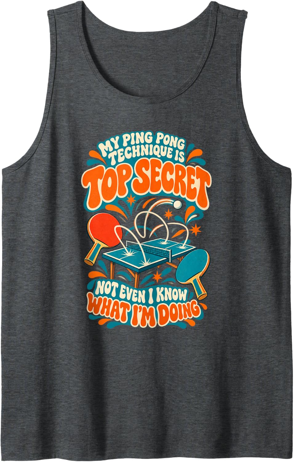 My Ping Pong Technique is Top Secret Funny Groovy Sleeveless Tank Top - Dark Heather Grey