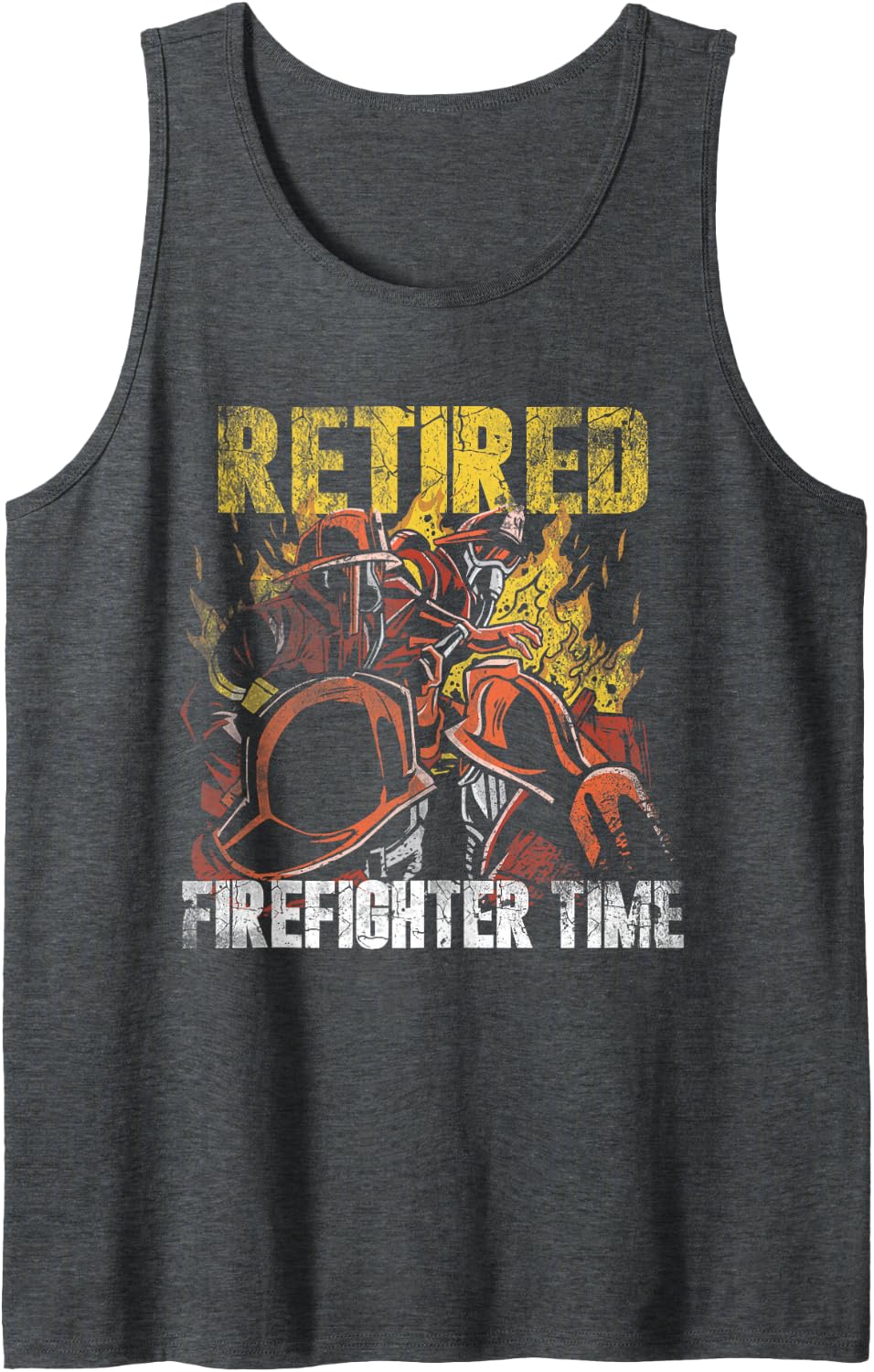 Retired Firefighter Time Fireman Fire Department Retirement Sleeveless Tank Top - Dark Heather Grey