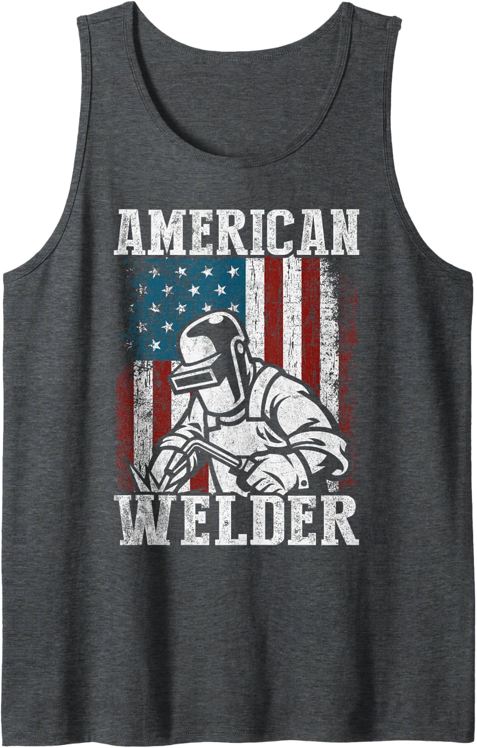 Vintage Patriotic American Welder Skilled Trade Worker Humor Tank Top - Dark Heather Grey