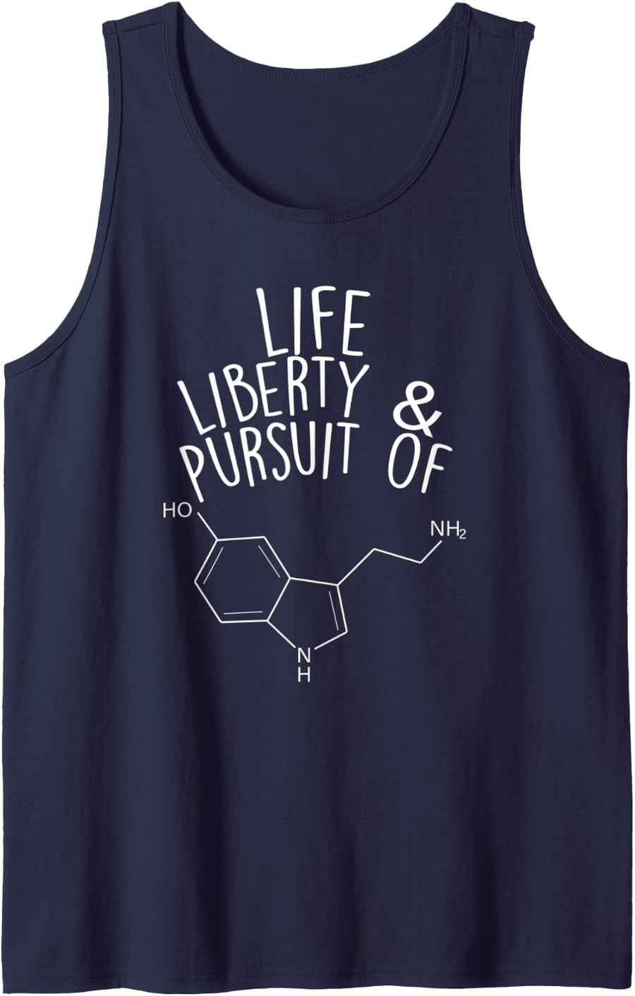 Life Liberty & Pursuit Of Serotonin Chemistry Lover Gift Tank Top - Navy Blue