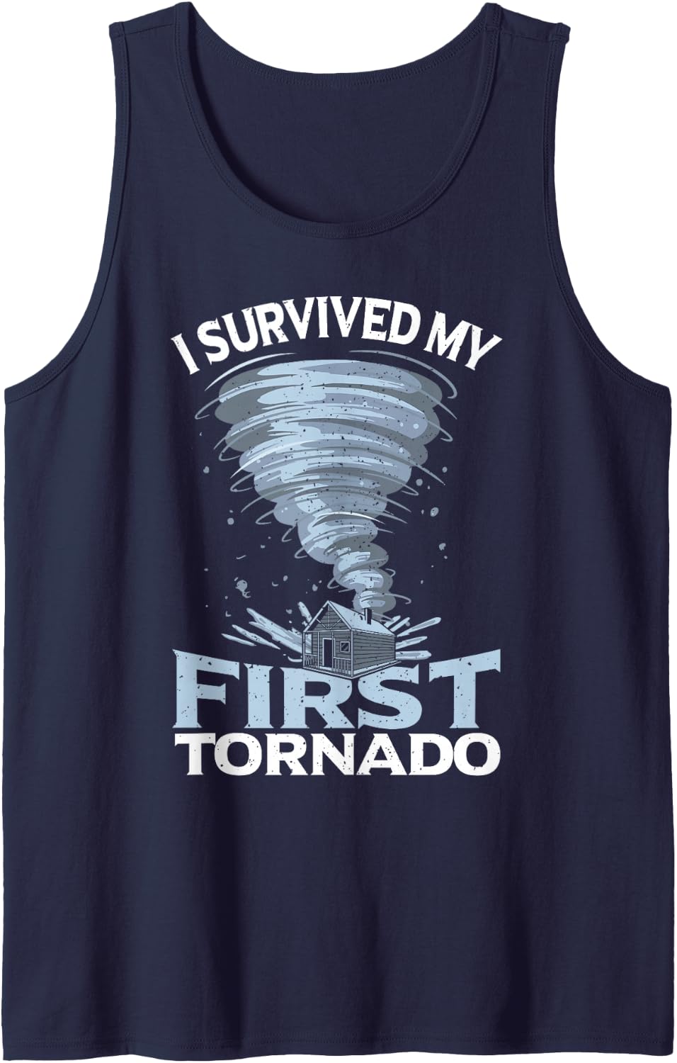 Twister Tornado Survival Weather I Survived My First Tornado Tank Top - Navy Blue
