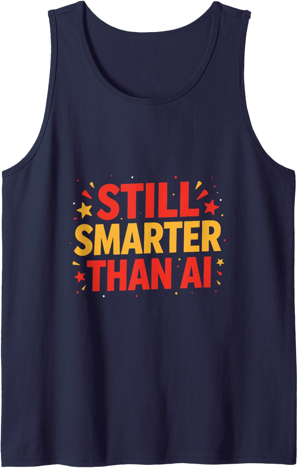 Still Smarter Than AI, Artificial Intelligence Sarcasm Tech Sleeveless Tank Top - Navy Blue