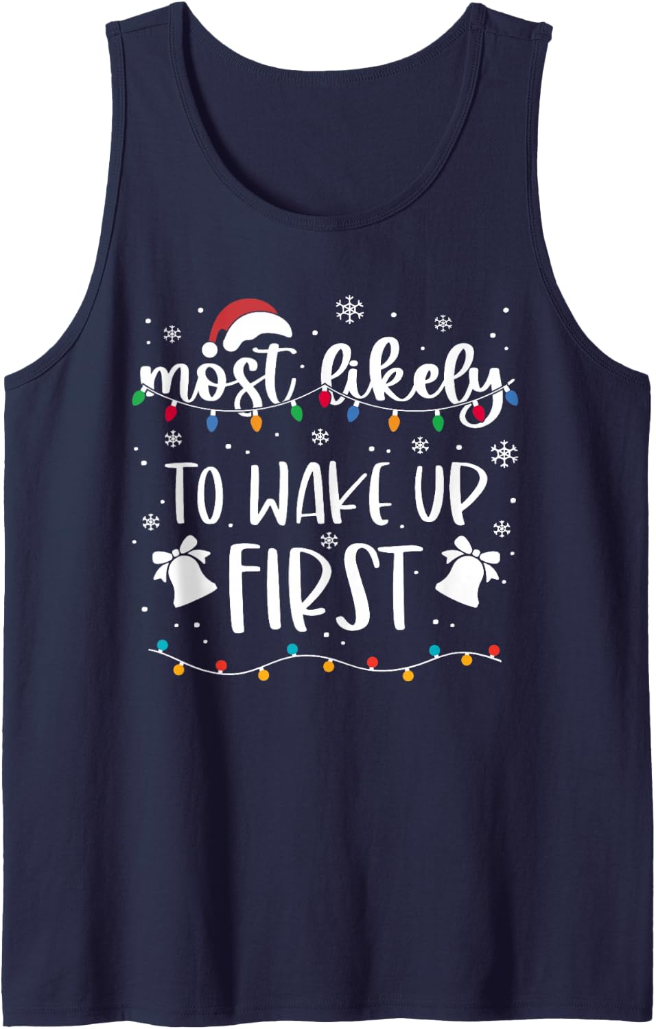 Most Likely to Wake Up First Family Matching Christmas Sleeveless Tank Top - Navy Blue