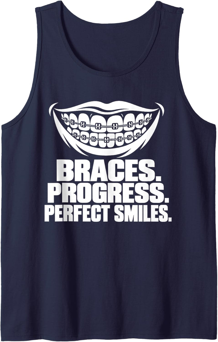 Braces Progress Perfect Smiles Orthodontist Dentist Sleeveless Tank Top - Navy Blue
