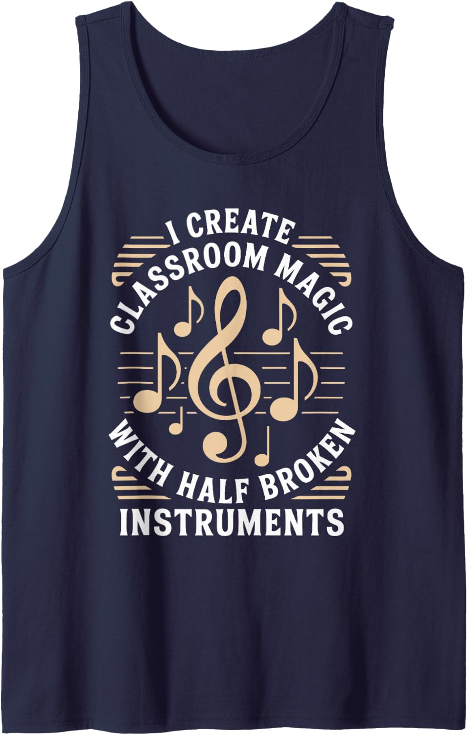 I Create Classroom Magic Funny School Music Teacher Tank Top - Navy Blue