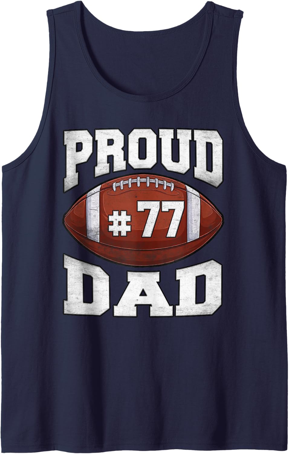 Custom Proud Football Dad Number 77 Personalized Game Day Sleeveless Tank Top - Navy Blue