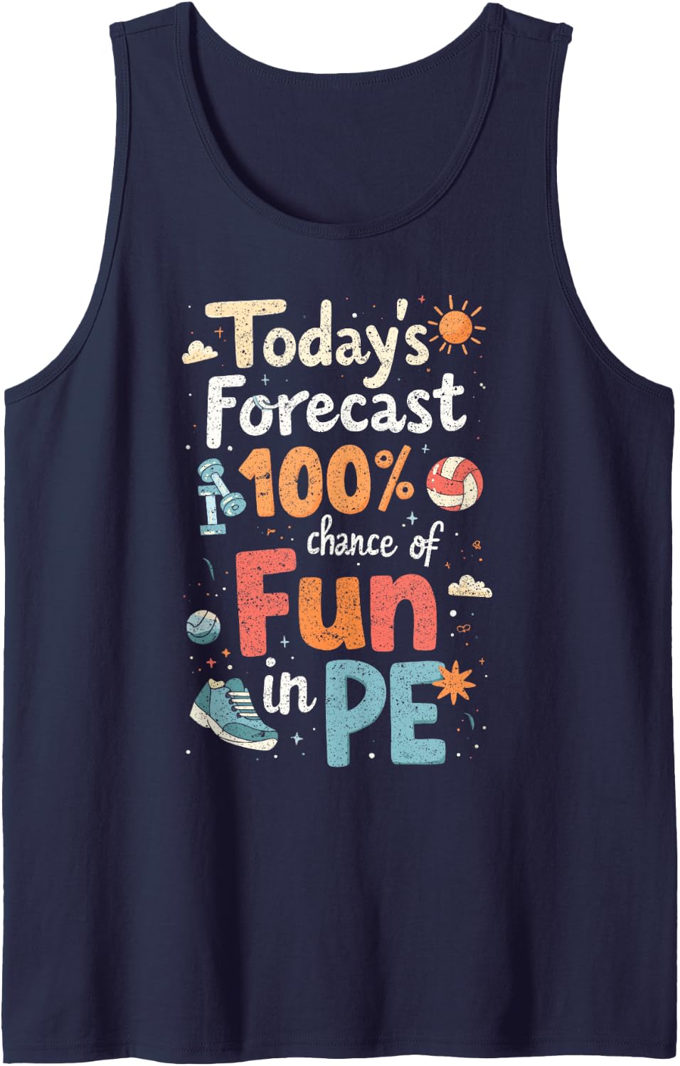 PE Teacher Today's Forecast 100% Chance of Fun Tank Top - Navy Blue