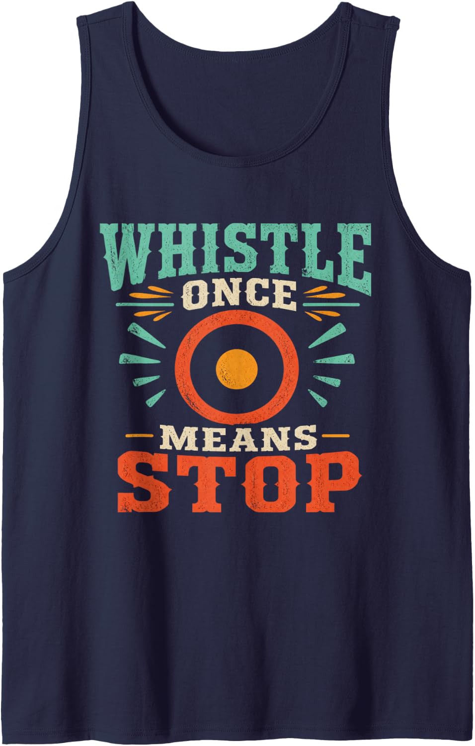 Whistle Once Means Stop PE Teacher Gift Sleeveless Tank Top - Navy Blue