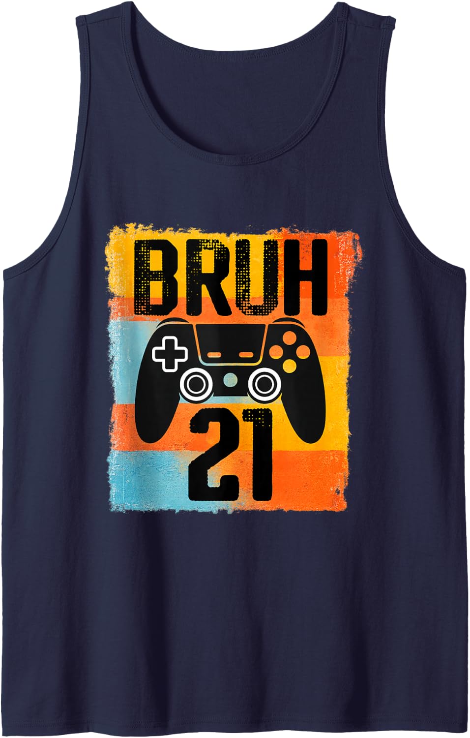 Bruh Its My 21st Birthday 21 Year Old Video Game Gamer Sleeveless Tank Top - Navy Blue