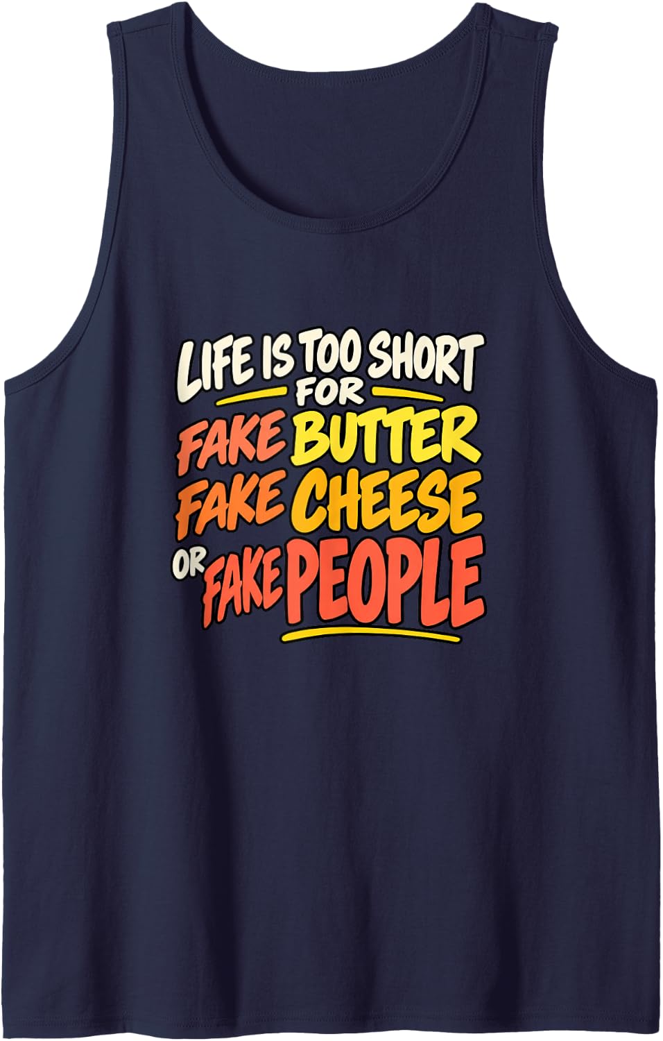 Fake Butter Cheese Foodie Sarcastic Humor Fans Quote Sleeveless Tank Top - Navy Blue